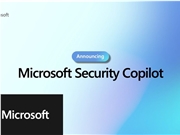 微软推出 GPT-4 驱动的网络安全 AI 助手 Security Copilot