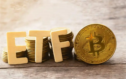 现货比特币ETF批准审批在即 比特币ETF最新1月9日新闻汇总