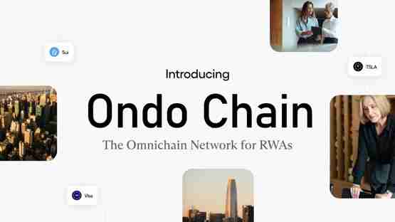 ondo finance推出ondo chain：解决现有区块链的基础设施障碍